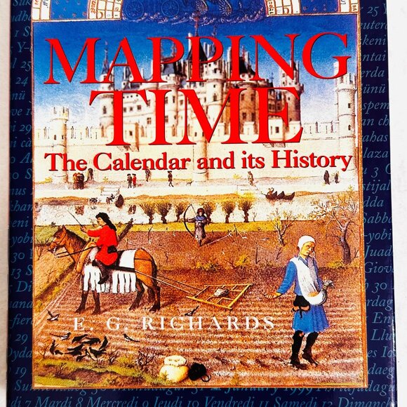 Mapping Time - The Calendar and Its History - E.G. Richards - Oxford Univ. Press - Picture 2 of 11
